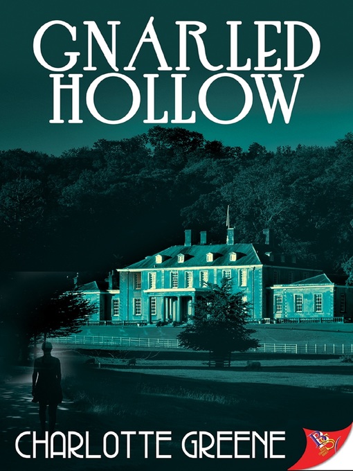 Title details for Gnarled Hollow by Charlotte Greene - Available